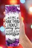 Being a Functional Adult Purple Tumbler   *699