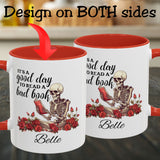 Good Day to Read a Bad Book Lovers Personalized Mug