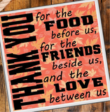 Food, Friends, and Love Thankful Quote