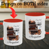 I have lived a Thousand Dirty Lives Spicy Book Lovers Personalized Mug