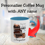 I have lived a Thousand Dirty Lives Spicy Book Lovers Personalized Mug