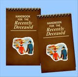 Handbook for the Recently Deceased Notebook