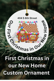 First Christmas in a New Home Custom Christmas Ornament