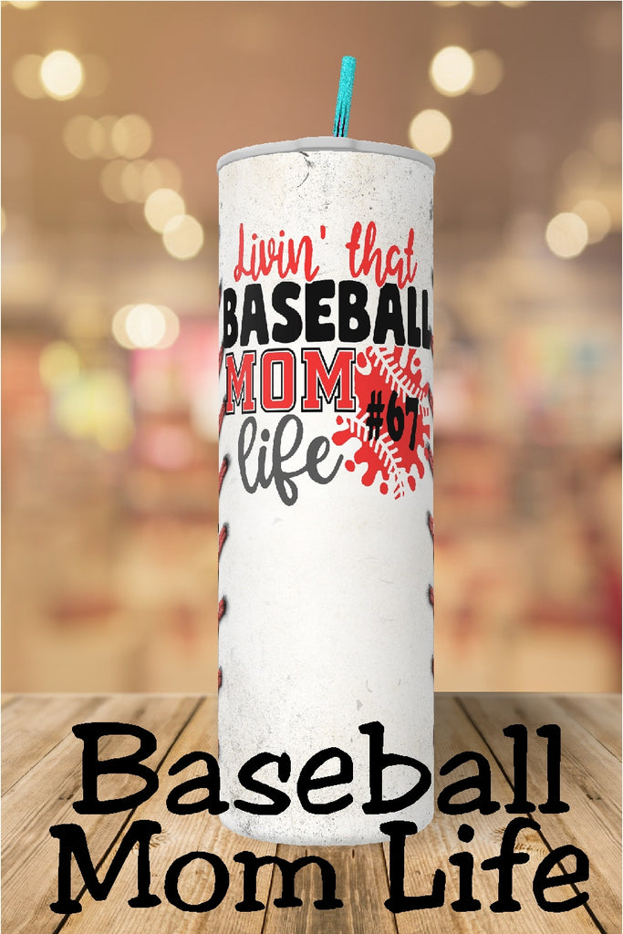 Living That Baseball Mom Life 20oz Tumbler – DIY Party Mom