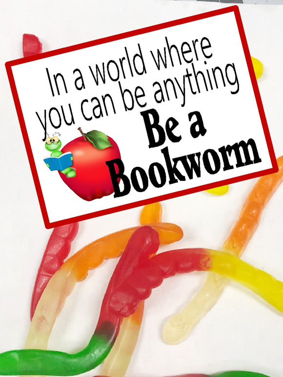 In a world where you can be anything...be a bookworm!  This fun bag topper is a great gift idea for your classroom, kids, or to celebrate national library month.