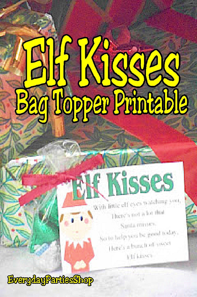 Elf Kisses Bag Topper – DIY Party Mom for Free Printable Elf Kisses Printable Template