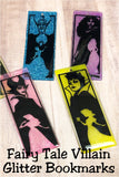 Fairy Tale Villain Glitter Bookmarks