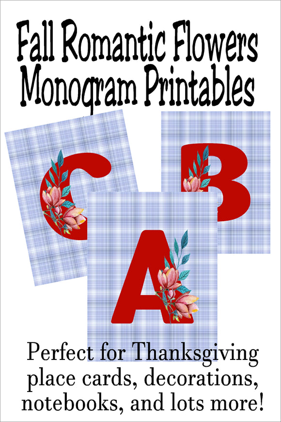 Decorate for Thanksgiving beautifully and on a mom budget with this printable romantic flowers monogram printable set. With all the letters A-Z on a beautiful background, you can use this printable decoration as wall decor, place card setting, hostess gifts, or to decorate your office or school books.