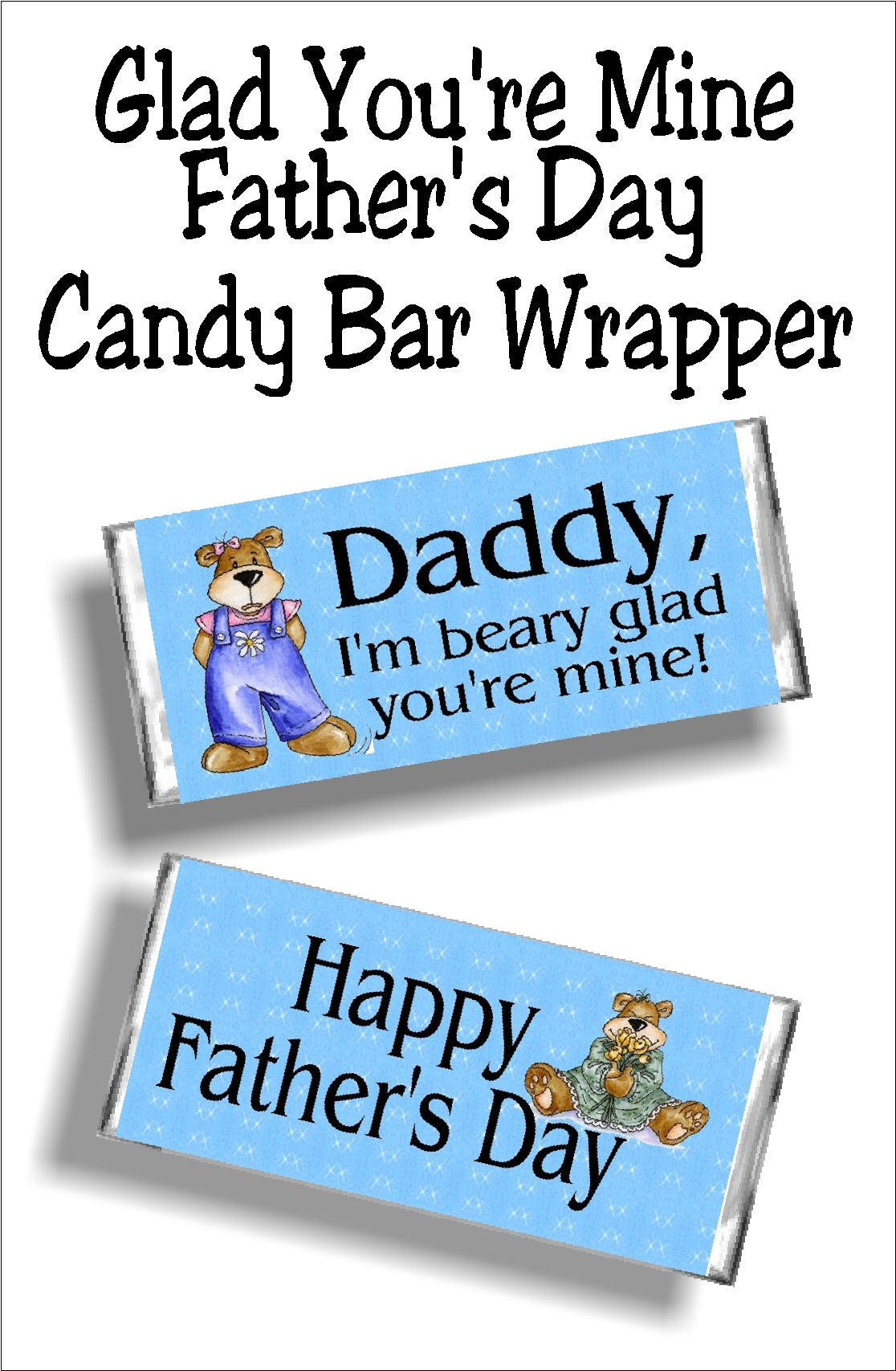Daddy, I'm beary glad you're mine....Happy Father's Day. Have your little one's give dad a cute Father's day card with this candy bar wrapper perfect for Father's day. #fathersdaycard #fathersdaygift #candybarwrapper