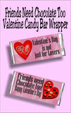 Valentine's day is not just for lovers....friends need chocolate too.  Celebrate Valentine's day with your single friends with this fun candy bar wrapper card.   #valentinesdaycard #singlefriendvalentine #valentinecard #candybarwrapper