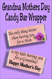 The only thing better than having you for a mom...is my kids having you for a grandma.  Mom will love getting this candy bar card for Mother's day since it's chocolate and a beautiful sentiment in one. #mothersdaycard #grandmothercard #candybarwrapper