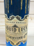 Liquid Luck 20 ounce Tumbler   *65