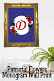 Patriotic Flowers Monogram Printable Wall Decor