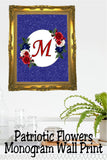 Patriotic Flowers Monogram Printable Wall Decor