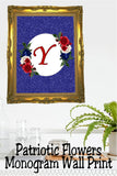 Patriotic Flowers Monogram Printable Wall Decor