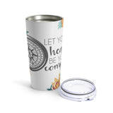 Let Your Heart Be Your Compass 20 ounce Tumbler