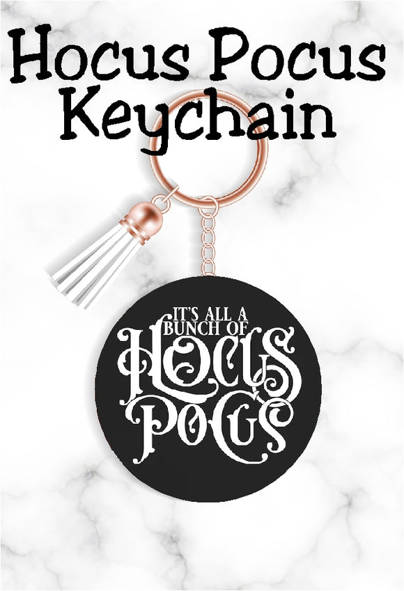 It's all a Bunch of Hocus Pocus Keychain