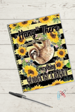 Hang in There Sloth Notebook