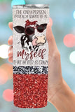 Crazy Heifer Cow Tumbler  *274