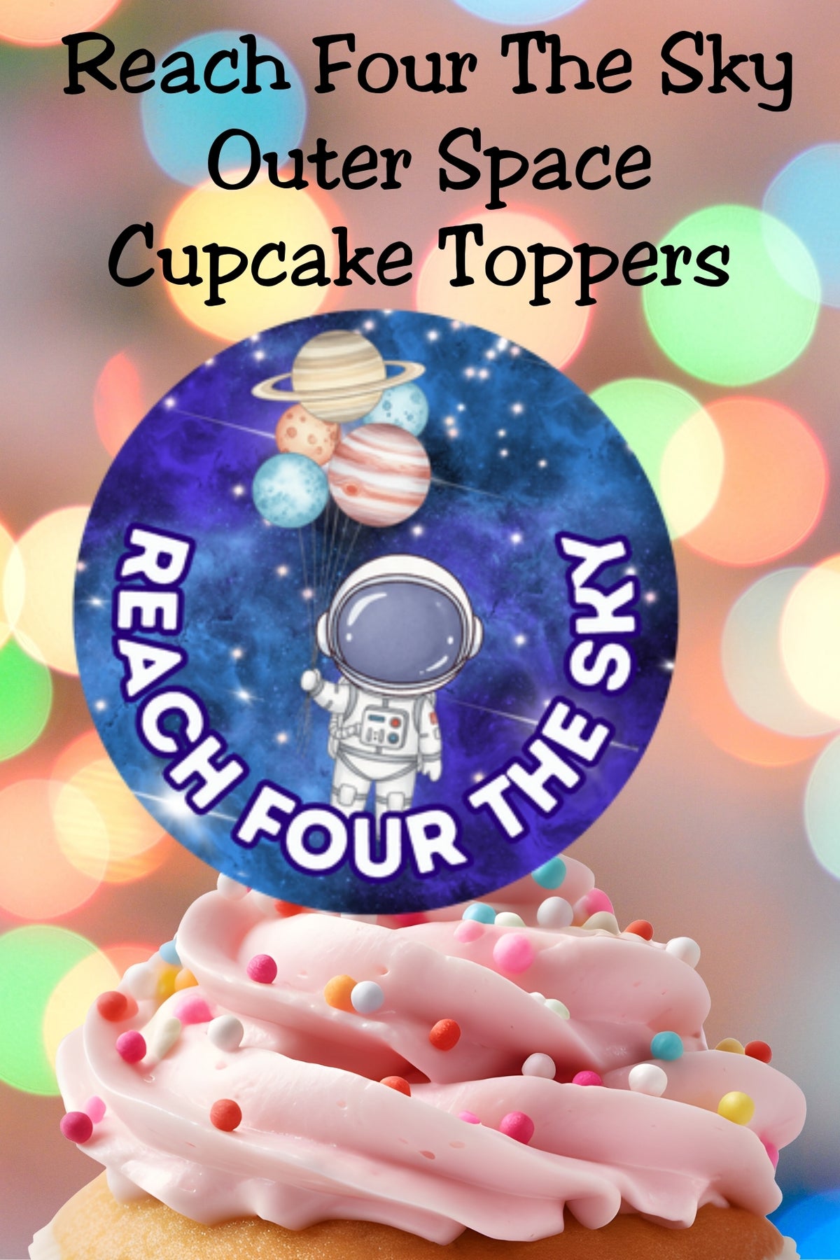 Planning a 4th birthday party? These Reach Four The Sky cupcake toppers are perfect for an outer space birthday theme. Easily turn store-bought cupcakes into fun astronaut party treats with this printable party decor. Great for space birthdays, galaxy parties, and milestone celebrations like a First Trip Around the Sun or Two the Moon party.