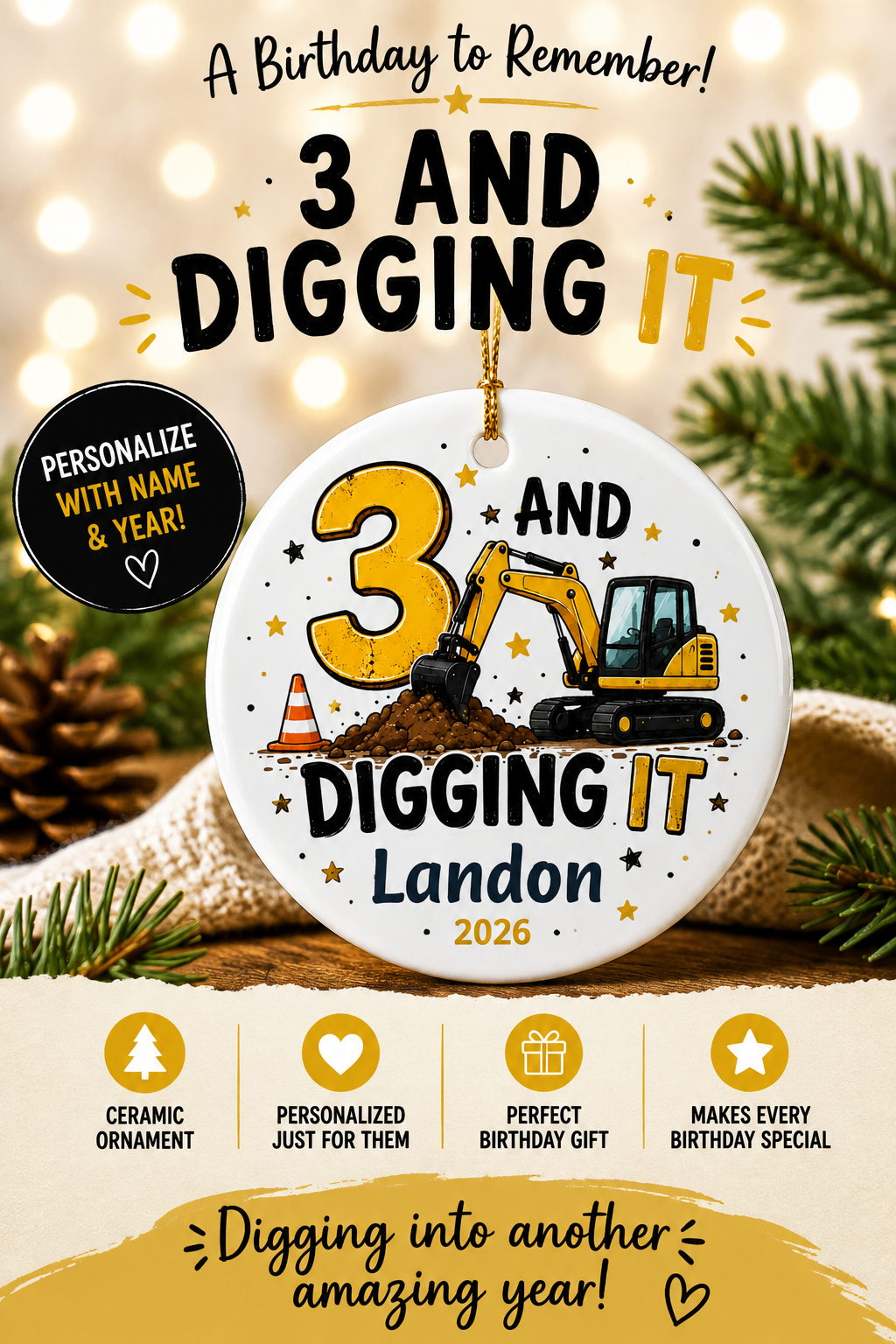 Personalized 3 And Digging It Ornament, 3rd Birthday Ornament, Construction Ornament, Excavator Birthday Gift, Third Birthday Keepsake