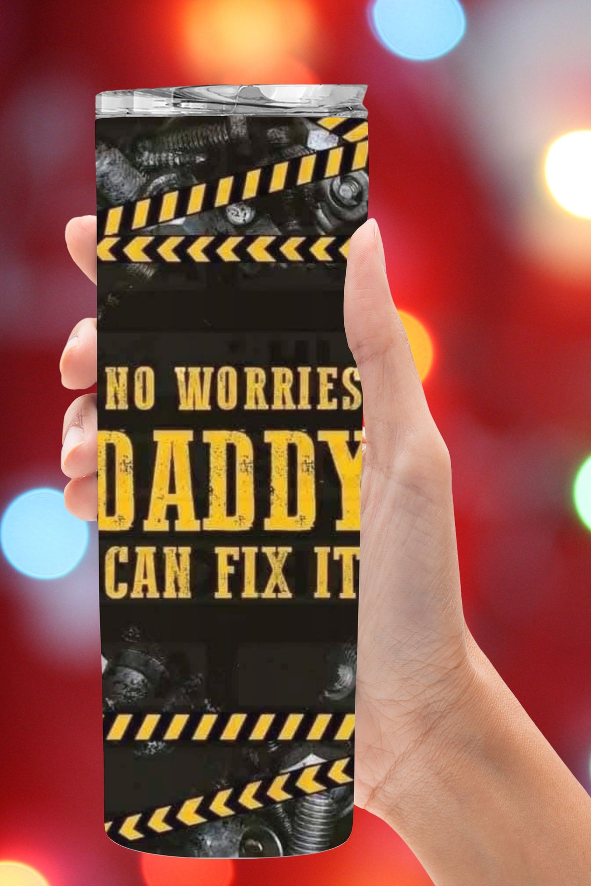 No Worries Daddy Can Fix It Tumbler