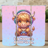 Gamer Highland Cow Tumbler   *914