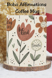 Looking for a calming affirmation mug wrap PNG or a ready-to-gift coffee mug? This boho mug wrap features hand-drawn florals, earthy tones, and positive quotes designed for 11 oz and 15 oz mugs. Ideal for sublimation crafters, mental health gifts, teacher appreciation, and cozy coffee lovers who love floral mug designs with meaning.