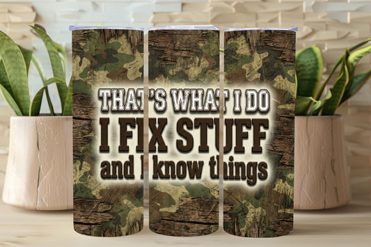 I Fix Stuff Tumbler – Mechanic & Handyman Funny 20oz Skinny Tumbler  *870