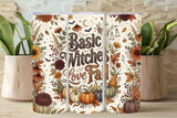 Basic Witches Love Fall Tumbler and Tumbler Wrap *1099