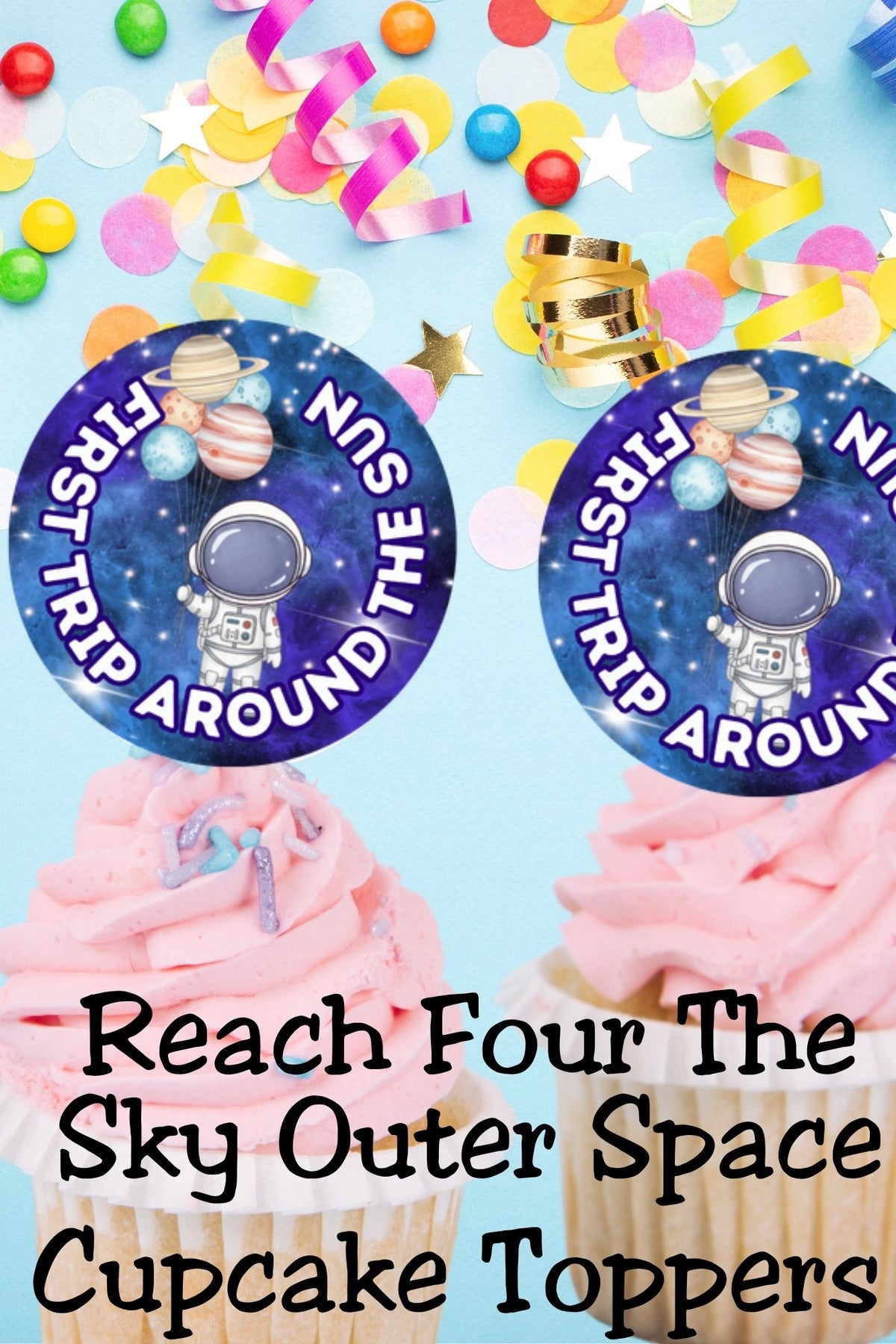 These First Trip Around the Sun cupcake toppers are perfect for a space-themed first birthday. A simple DIY cupcake decor option for parents who want cute, coordinated space party decor without the stress. Great for galaxy birthdays, space baby parties, and one year celebrations.