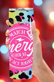 Match Energy Tumbler  *803