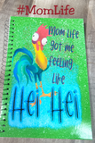 Mom Life Got Me Feeling Like Hei Hei Gift Notebook Set