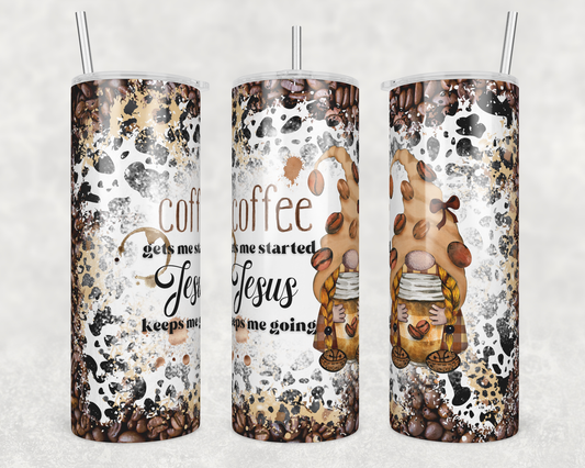 Coffee Gets Me Started Jesus Keeps Me Going Gnome 20 ounce Stainless Steel Tumbler *  *518