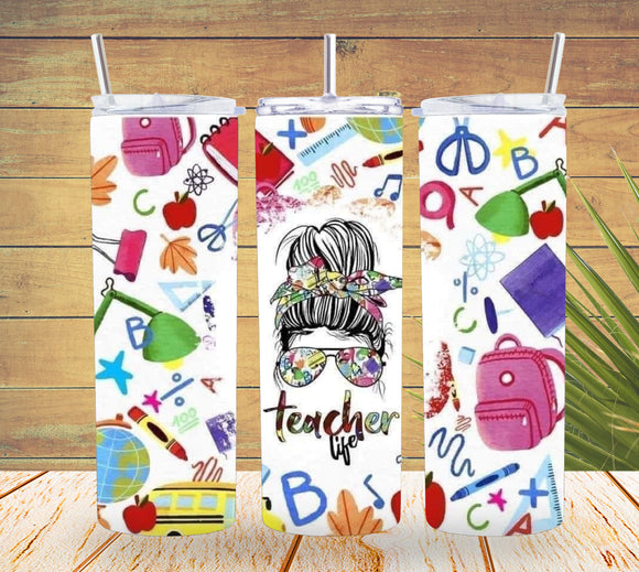 Teacher Life Tumbler  *26