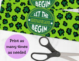 St. Patrick's Day-themed paper with shamrock pattern, text 'Begin Let the Shenanigans Begin', scissors, and a purple circle with text.