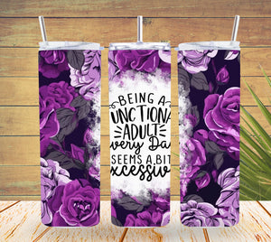 Being a Functional Adult Purple Tumbler   *699