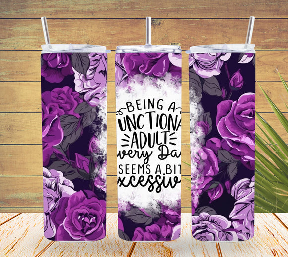 Being a Functional Adult Purple Tumbler   *699