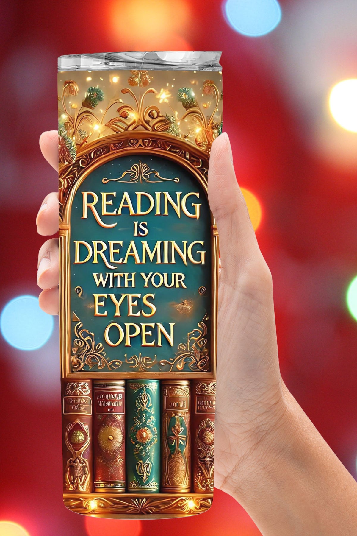 Reading is Dreaming with Your Eyes Open Book Tumbler  *805