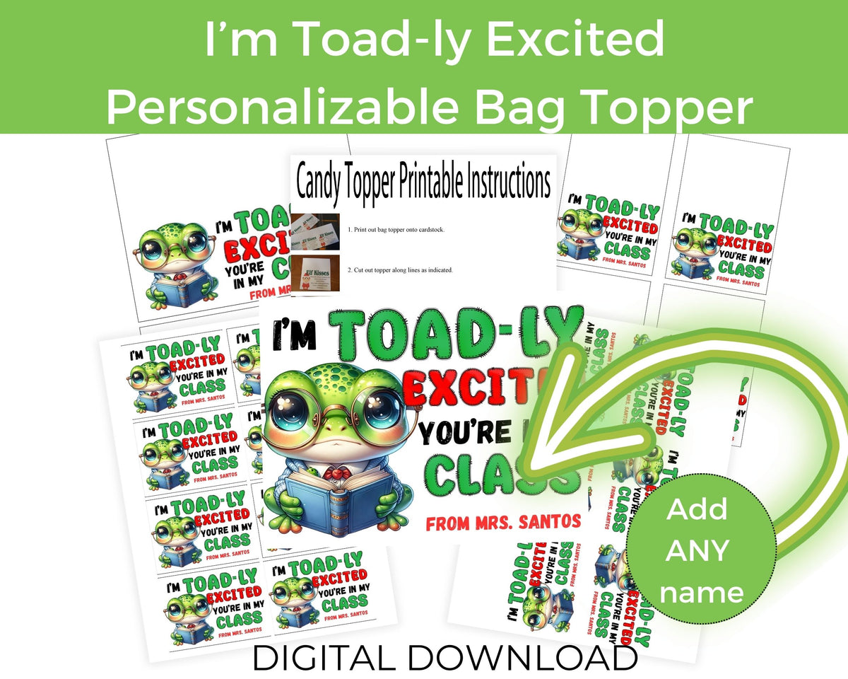 Toadly Excited Youre in my Class Bag Topper Printable Teacher Gift