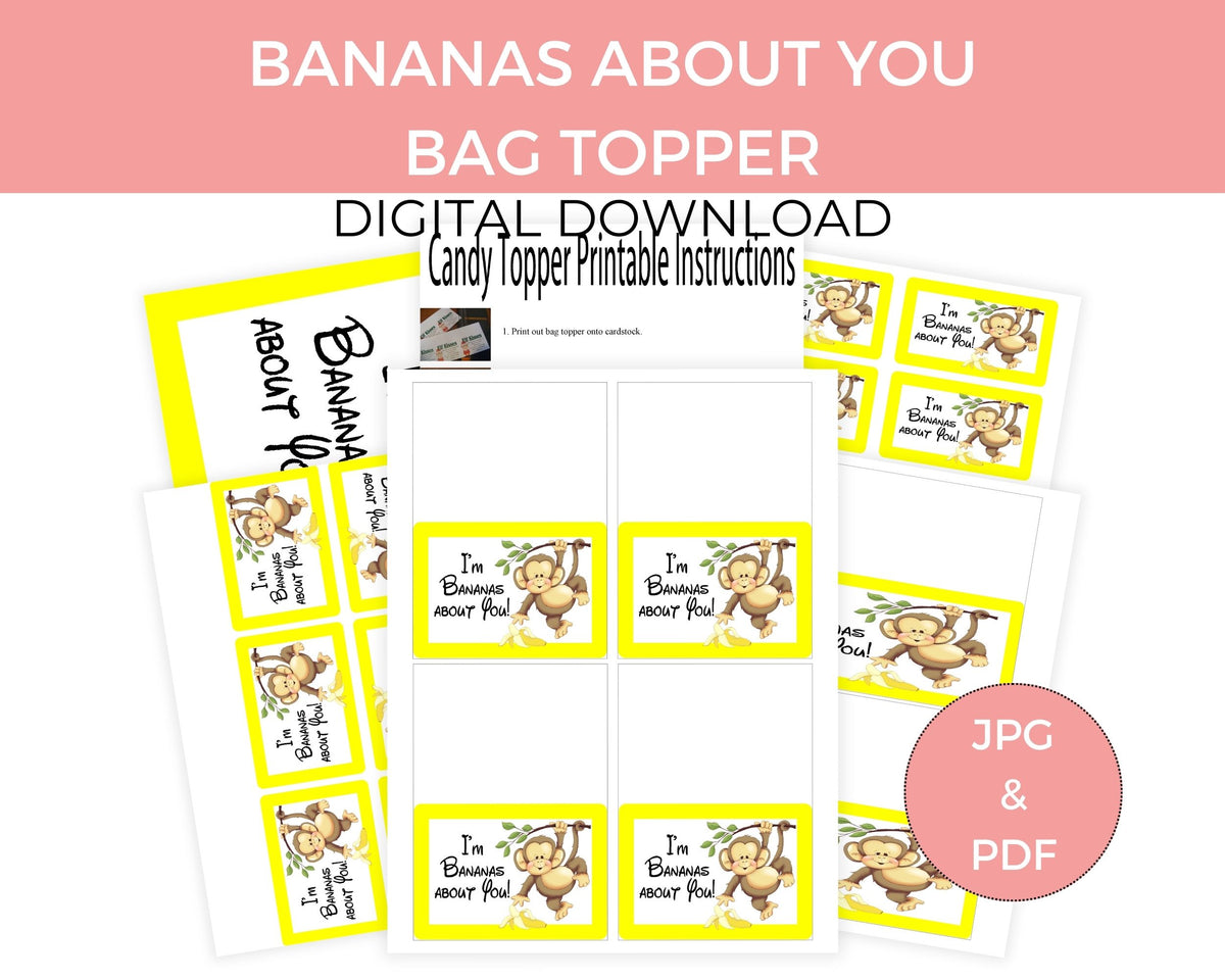 I'm Bananas About You Bag Topper Printable