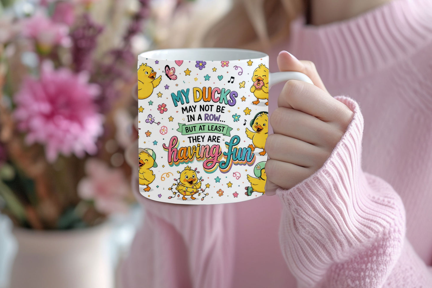 My Ducks May Not Be In A Row Tumbler and Mug  *1068