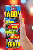 Superhero Dad Tumbler  *804