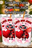 Love Bug Juice Capri Sun Label Printable
