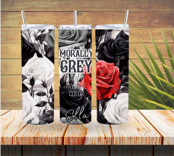 Morally Grey Roses Tumbler with Personalized Name