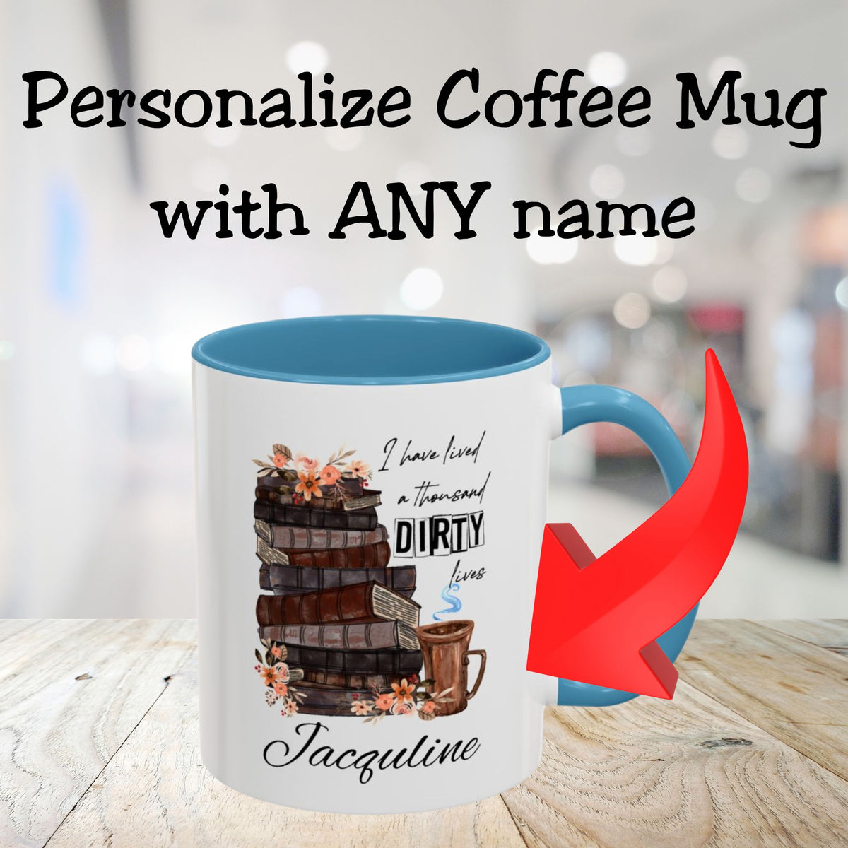 I have lived a Thousand Dirty Lives Spicy Book Lovers Personalized Mug