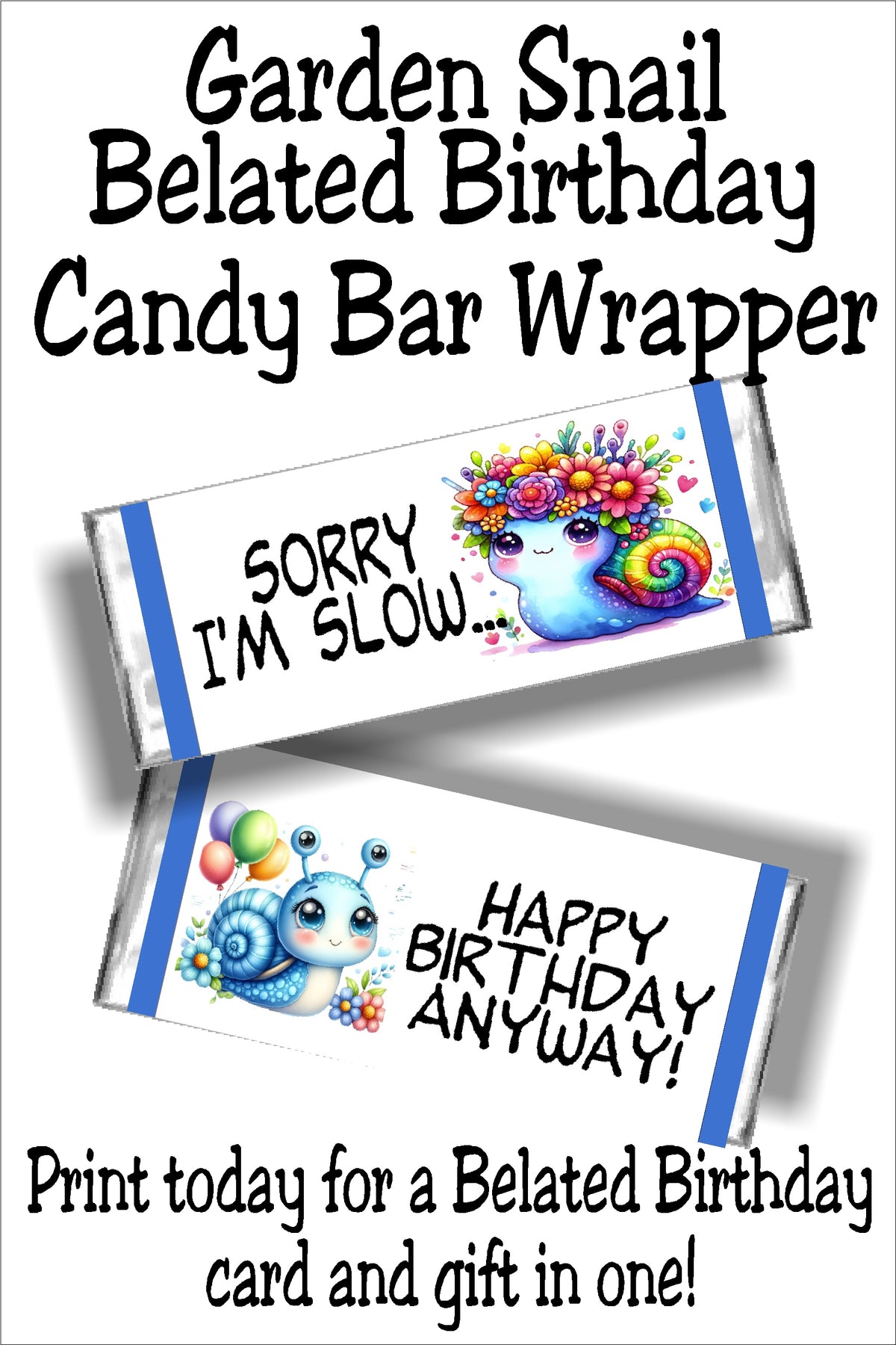 Snail Belated Birthday Candy Bar Wrapper Card Printable