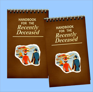 Handbook for the Recently Deceased Notebook