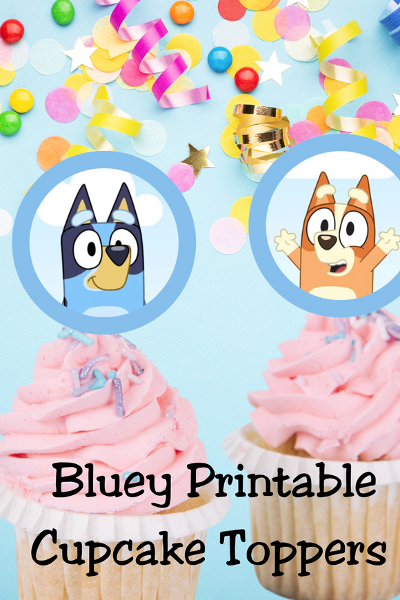 Bluey birthday Printable Cupcake Toppers