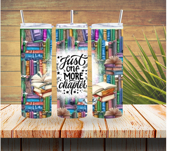 Just One More Chapter Book Lovers 20 ounce Stainless Steel Tumbler   *562